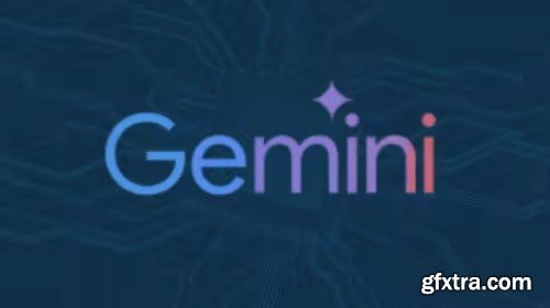 Udemy - Generative AI for beginners - Google Gemini