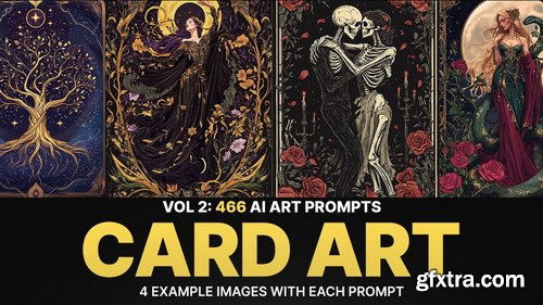 466 Ai Art Prompts For Card Art: Vol 2
