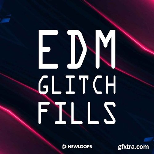 New Loops EDM Glitch Fills
