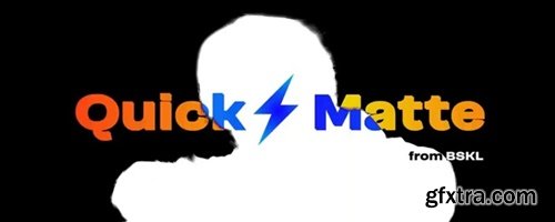 Aescripts - Quick Matte v1.0.3 Win/Mac