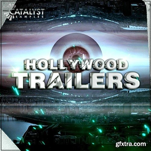 Catalyst Samples Hollywood Trailers Catalyst Samples Hollywood Trailers