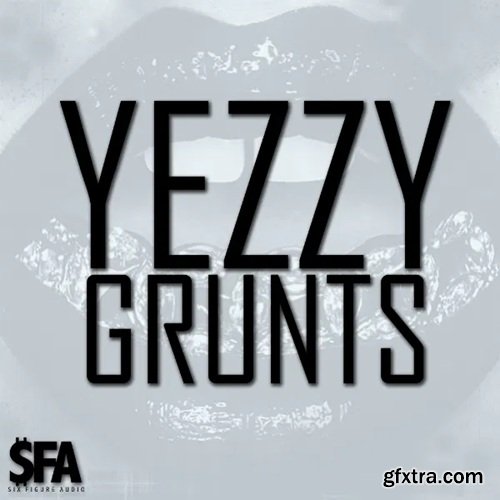 3 Digi Audio Yezzy Grunts 3 Digi Audio Yezzy Grunts