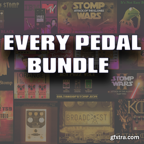 Sultans of Stomp Every Pedal Bundle Sultans of Stomp Every Pedal Bundle
