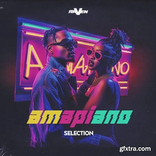 Raven Amapiano Selection Raven Amapiano Selection