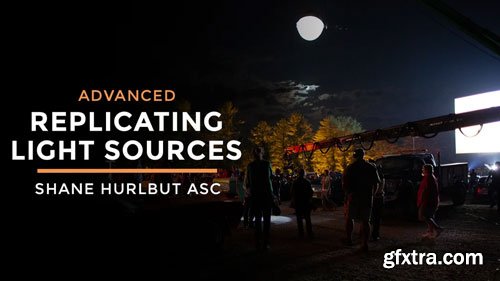 Filmmakers Academy - Replicating Light Sources: Advanced