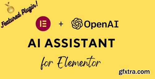 Codecanyon - AI Assistant for Elementor v1.8 - OpenAI GPT 43387314