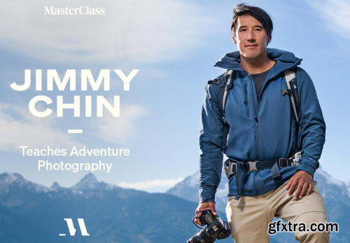 MasterClass - Jimmy Chin Teaches Adventure Photography