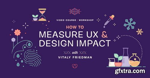 SmashingMagazine - How to Measure UX & Design Impact
