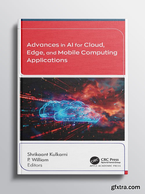 Advances in AI for Cloud, Edge, and Mobile Computing Applications