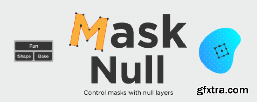 Aescripts - Mask Null v1.2
