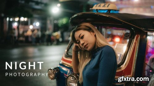Skillshare - Night Photography - Shooting Street Scenes After Sunset