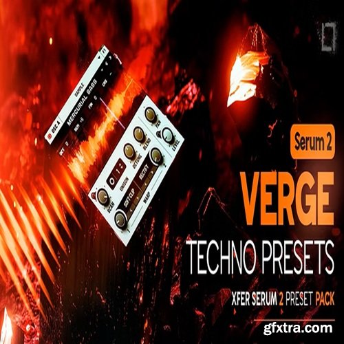 Mercurial Tones Verge v7 Xfer Serum 2 Techno Mercurial Tones Verge v7 Xfer Serum 2 Techno