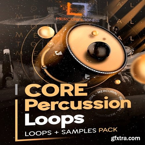 Mercurial Tones Core Percussion Loops Mercurial Tones Core Percussion Loops