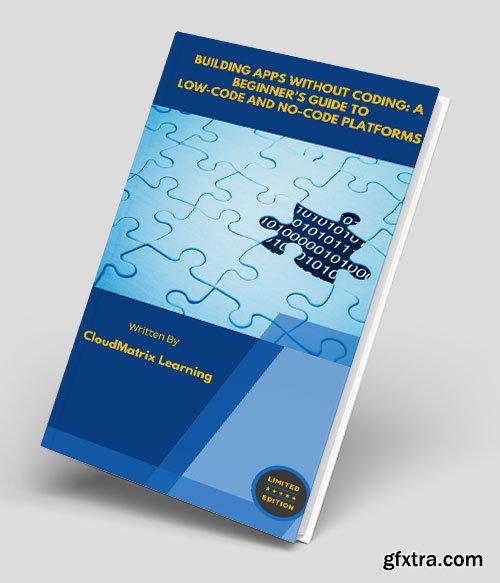 Building Apps Without Coding: A Beginner\'s Guide to Low-Code and No-Code Platforms