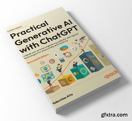 Practical Generative AI with ChatGPT, 2nd Edition