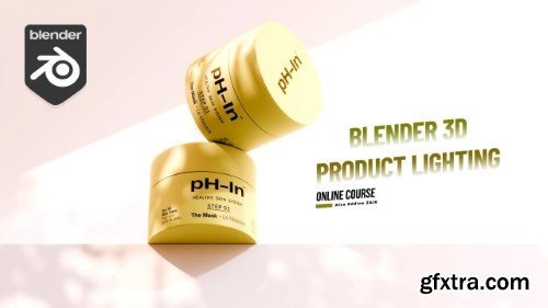 Skillshare - Blender 4. 0: Fundamentals of Outdoor Cosmetic Product Lighting & Rendering