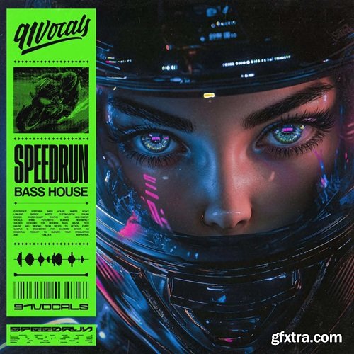 91Vocals Speedrun Bass House