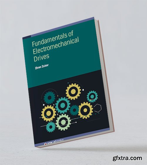 Fundamentals of Electromechanical Drives