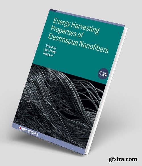 Energy Harvesting Properties of Electrospun Nanofibers (Second Edition)