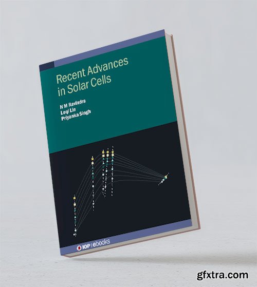 Recent Advances in Solar Cells