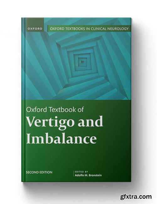 Oxford Textbook of Vertigo and Imbalance, 2nd Edition
