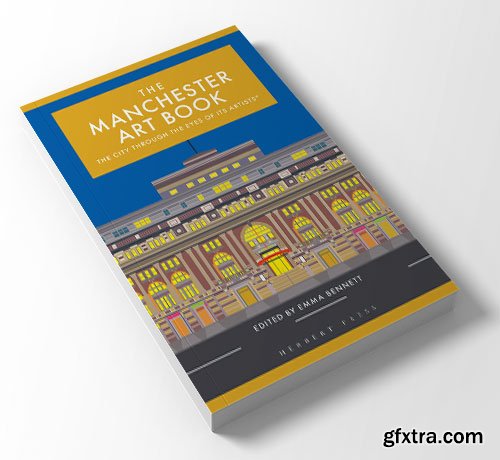The Manchester Art Book: The city through the eyes of its artists