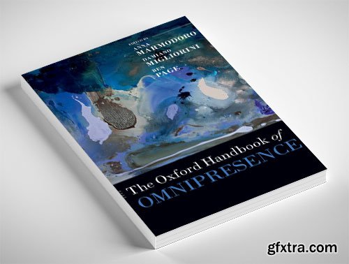 The Oxford Handbook of Omnipresence
