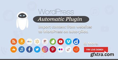 WordPress Automatic Plugin v3.118.0 - AI Content Generator and Auto Poster plugin