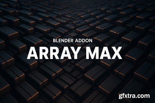 Gumroad - ArrayMax - Blender Addon For Arrays Gumroad - ArrayMax - Blender Addon For Arrays
