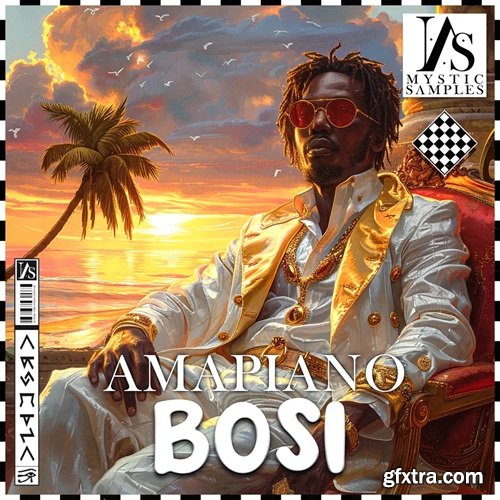 Mystic Samples Amapiano Bosi