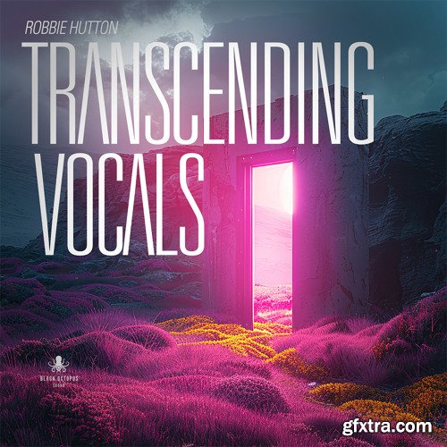 Black Octopus Sound Transcending Vocals By Robbie Hutton