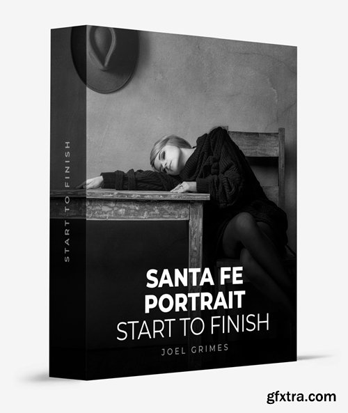 Joel Grimes - Start to Finish: Santa Fe Portrait Masterclass