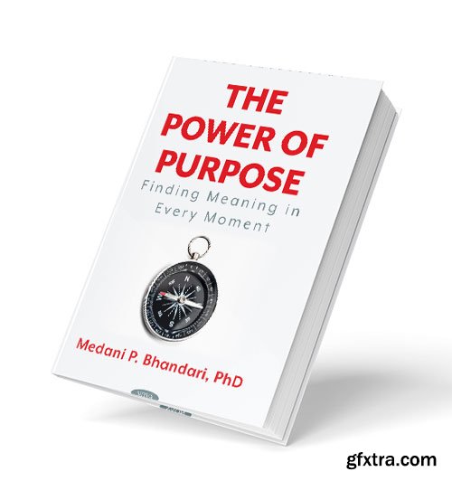 The Power of Purpose - Finding Meaning in Every Moment