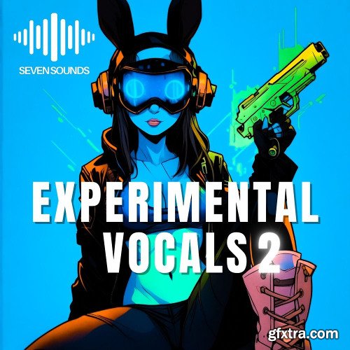 Seven Sounds Experimental Vocals 2 Seven Sounds Experimental Vocals 2