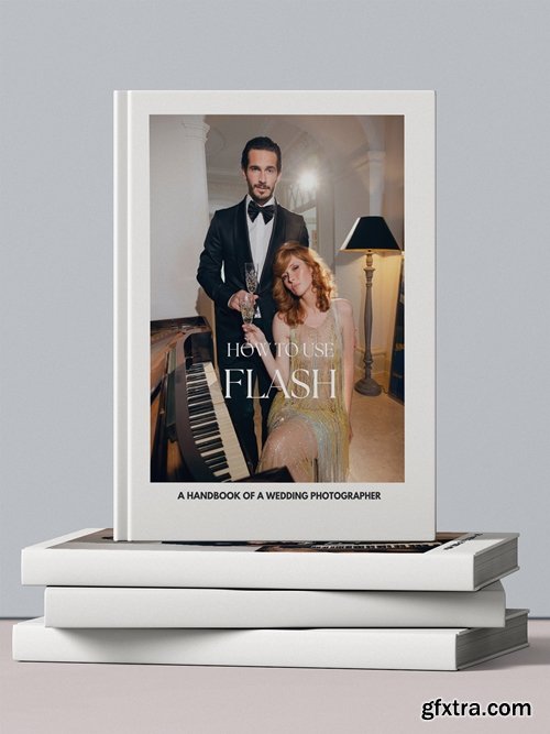 Anna Roussos - How to Use Flash. A Handbook of a Wedding Photographer