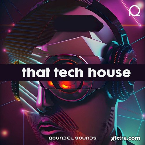 Roundel Sounds That Tech House Roundel Sounds That Tech House