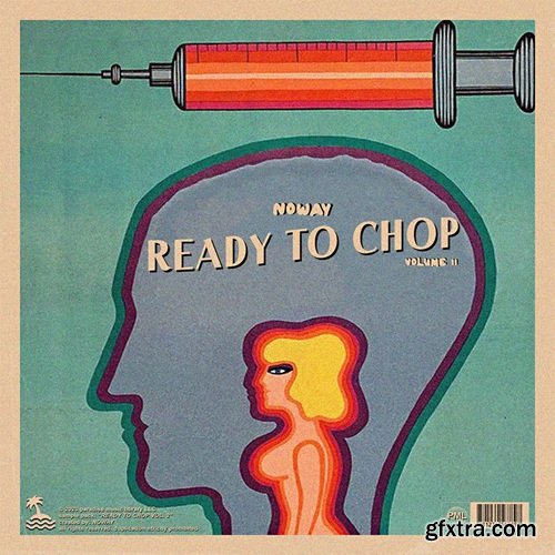 Noway Ready To Chop Vol 2