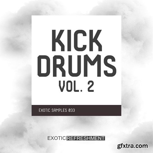 Exotic Refreshment Kick Drums 2 Exotic Refreshment Kick Drums 2