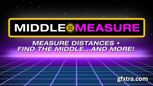 Aescripts - Middle Measure v1.0 Aescripts - Middle Measure v1.0