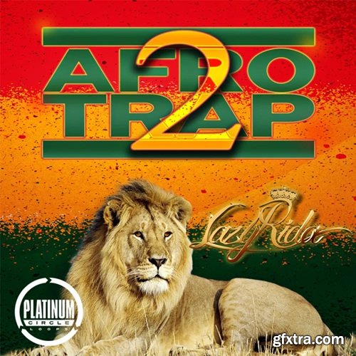 Platinum Circle Loops Afro Trap Bangaz Vol 2 Platinum Circle Loops Afro Trap Bangaz Vol 2
