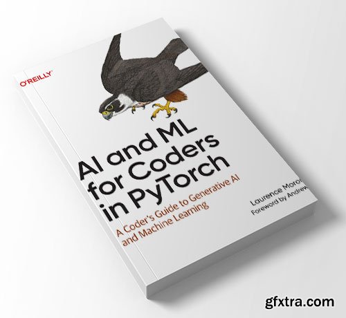 AI and ML for Coders in PyTorch: A Coder's Guide to Generative AI and Machine Learning