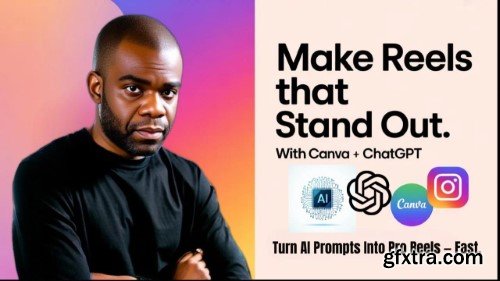 Skillshare - Create Instagram Reels for Marketing Using ChatGPT, Canva & AI Voice + Effects