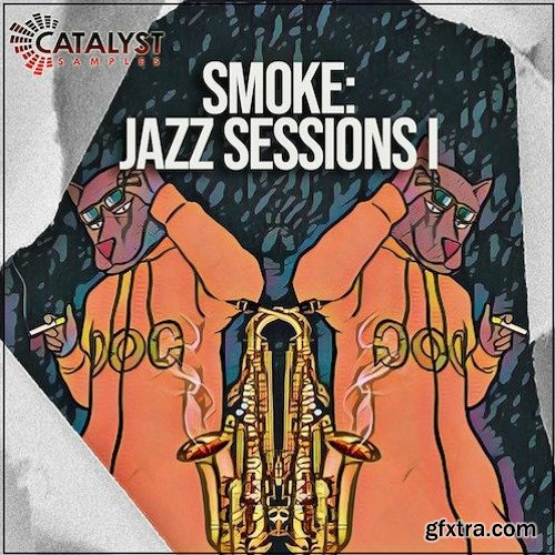 Catalyst Samples Smoke: Jazz Sessions