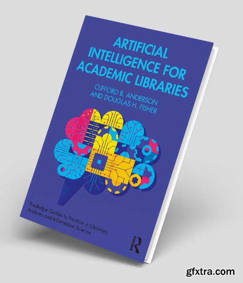 Artificial Intelligence for Academic Libraries