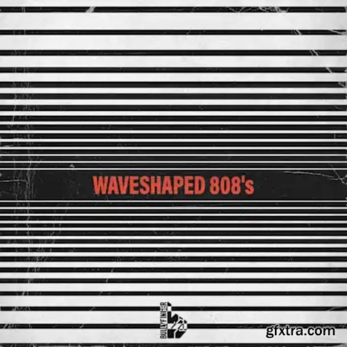 Bullyfinger Waveshaped 808s