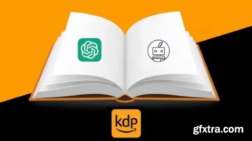 Udemy - Publish Your First Amazon KDP eBook with ChatGPT & QuillBot.