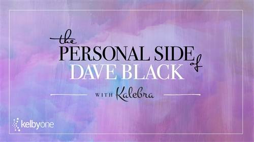 'KelbyOne - The Personal Side of Dave Black'