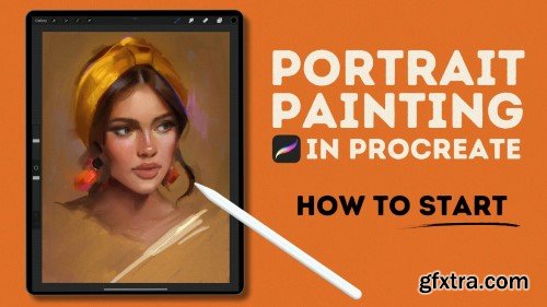 Skillshare - Portrait Painting in Procreate: How to Start on a Solid Foundation