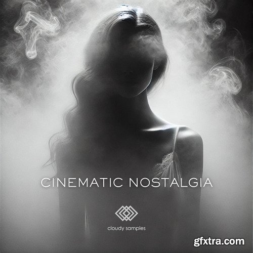 Cloudy Samples Cinematic Nostalgia