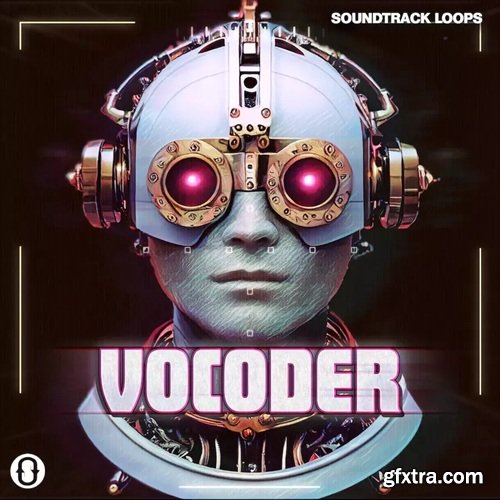 Soundtrack Loops Vocoder: Retrowave Voiced Loops Soundtrack Loops Vocoder: Retrowave Voiced Loops
